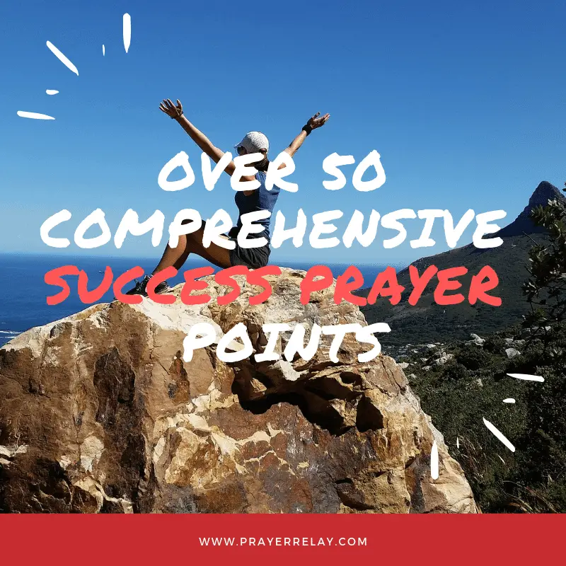 50+ Comprehensive Prayer For Success Points - The Prayer Relay Movement