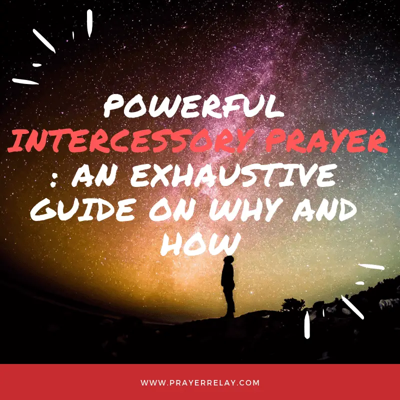 powerful-intercessory-prayer-an-exhaustive-guide-on-why-and-how