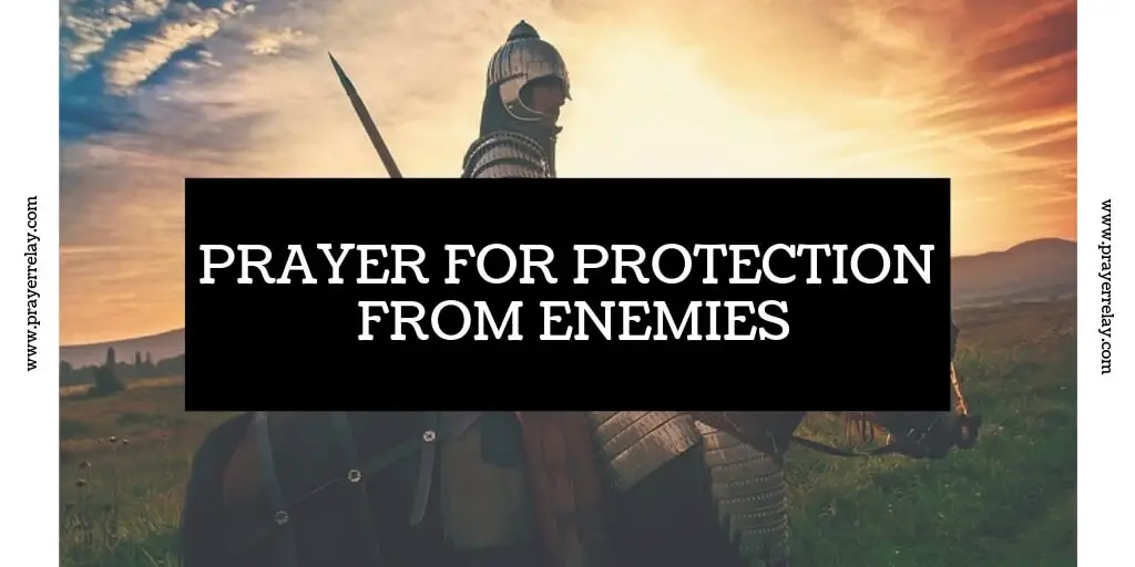 Prayer for Protection from Enemies - The Prayer Relay Movement