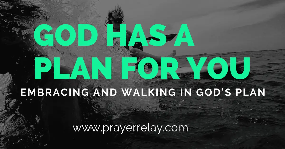 god-has-a-plan-for-you-the-prayer-relay-movement